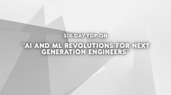 EEE Dept conducts six-Day FDP on “AI and ML Revolutions for Next Generation Engineers”