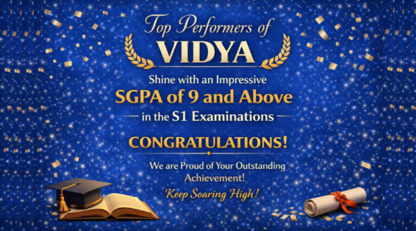 Vidya’s top performers shone brightly by securing an impressive SGPA of 9 and above in the S1 examinations