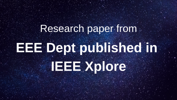 Research paper from EEE Dept published in IEEE Xplore