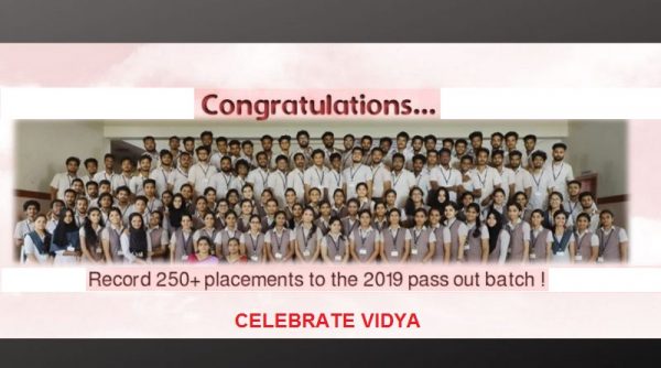 Record placements for the 2019 pass out batch: Vidya is great! Vidya is different!! Celebrate Vidya!!!
