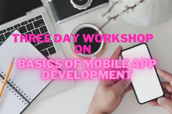 Three day workshop on basics of mobile app development held