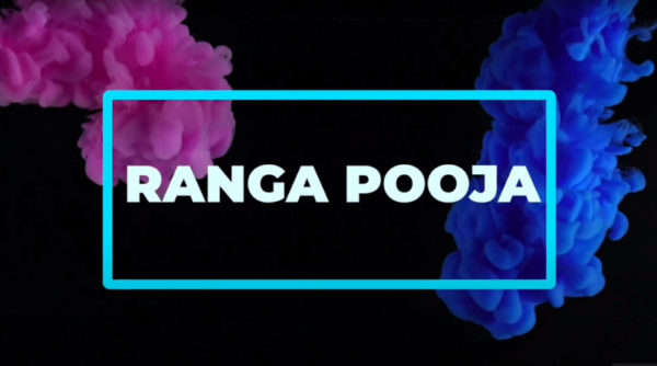 It started with a colourul Ranga Pooja!