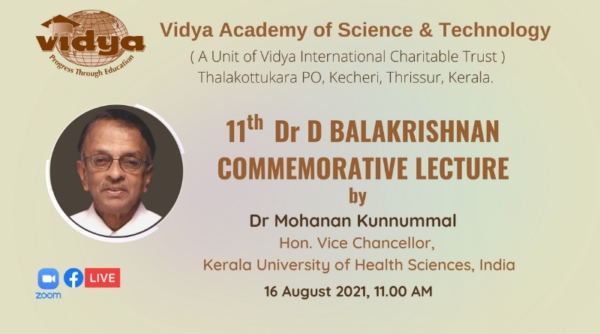 11th Dr D Balakrishnan Commemorative Lecture