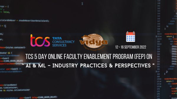 VCAIR,CSE Department organize five-day online FEP on “AI & ML-Industry Practices & Perspectives”