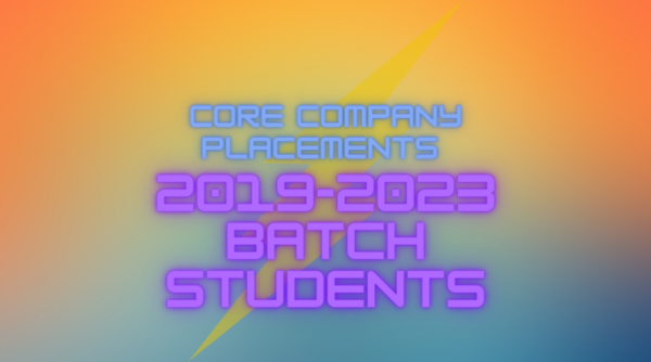 Core company placements for 2019-2023 batch students