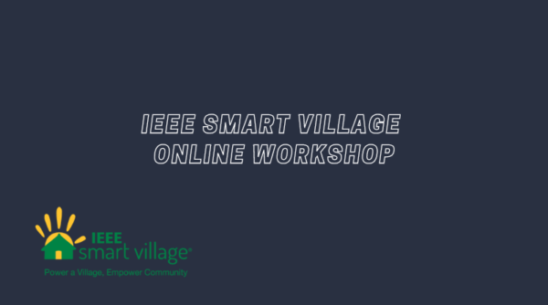 IEEE Smart Village to conduct online workshop on 14 October 2023