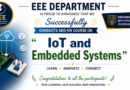 EEE Department successfully conducts Add-on Course on “IoT and Embedded Systems” EEE Department successfully conducts Add-on Course on “IoT and Embedded Systems”