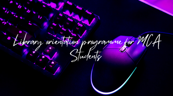 Library orientation programme for MCA Students
