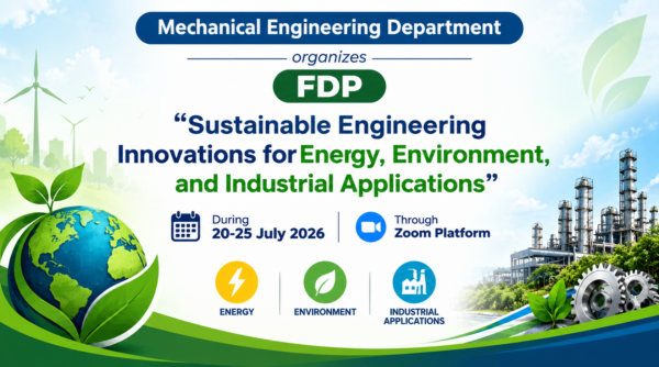ME Dept organizes FDP on “Sustainable Engineering Innovations for Energy, Environment, and Industrial Applications”